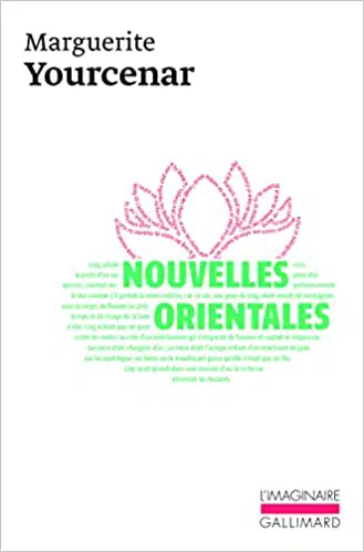 nouvelles orientales yourcenar